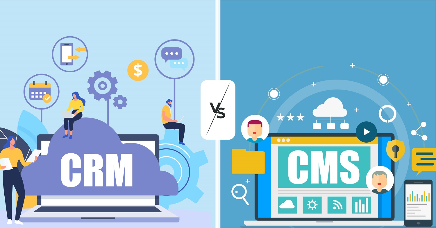 CRM vs. CMS Which does your business need?